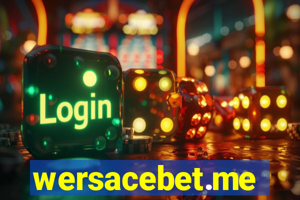 wersacebet.me