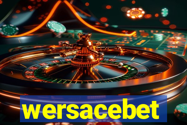 wersacebet