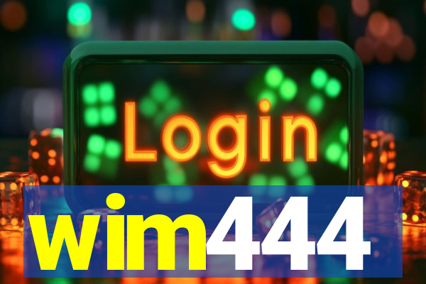 wim444