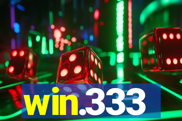 win.333