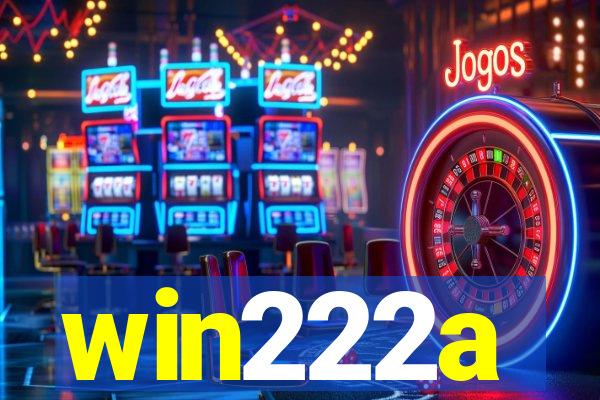 win222a