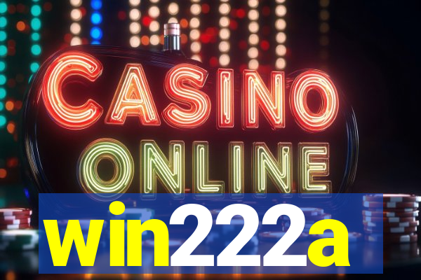 win222a