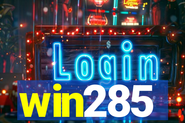 win285