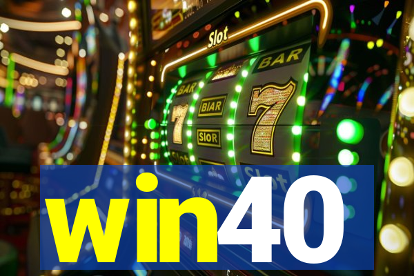 win40