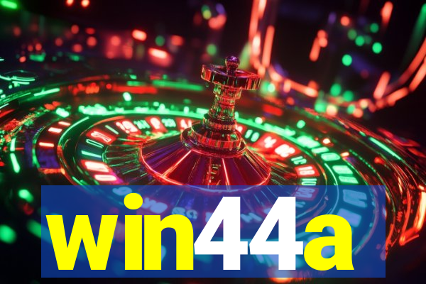 win44a