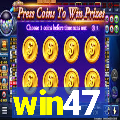 win47