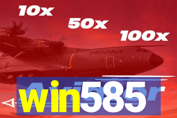 win585