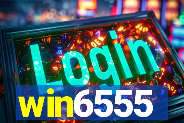 win6555
