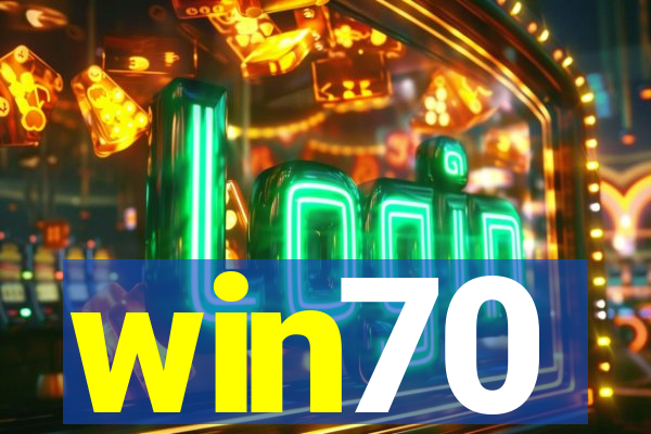 win70