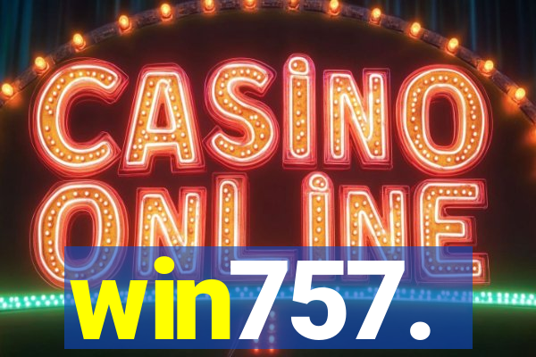 win757.