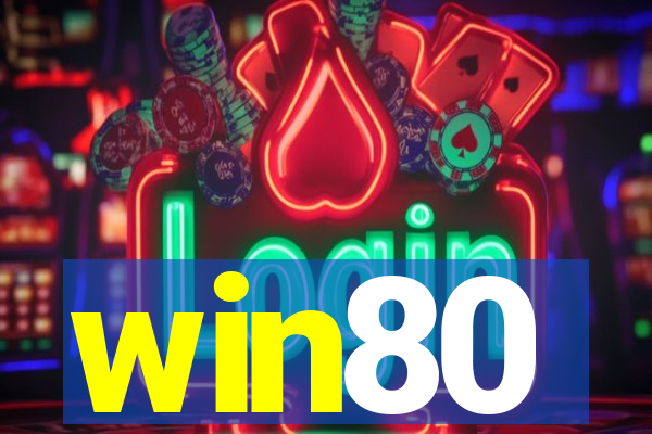 win80