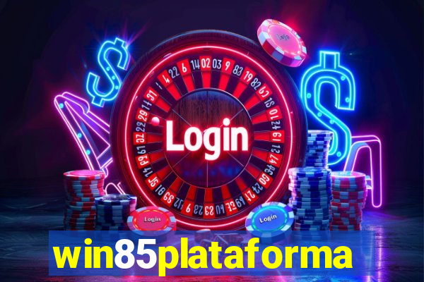 win85plataforma