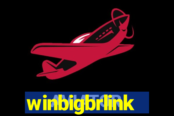 winbigbrlink