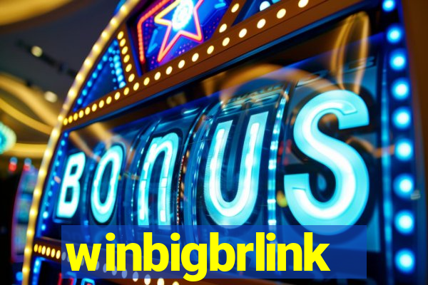 winbigbrlink