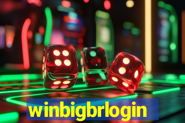 winbigbrlogin
