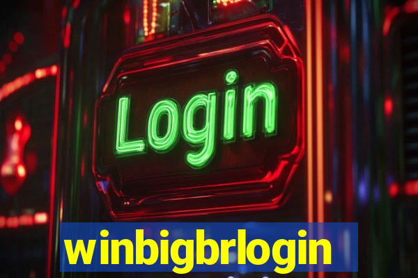 winbigbrlogin