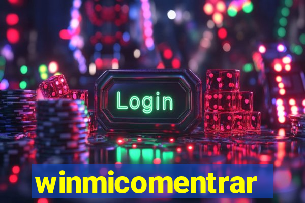 winmicomentrar
