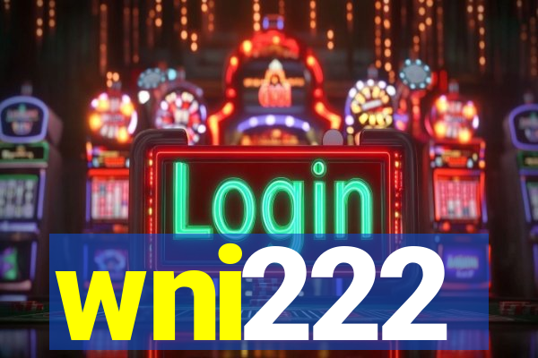 wni222
