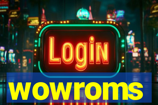 wowroms