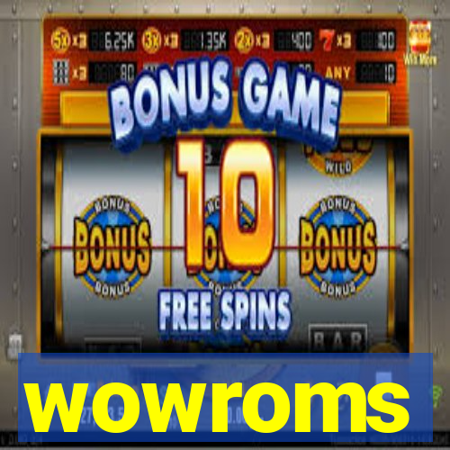 wowroms