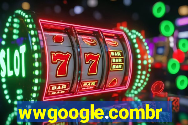 wwgoogle.combr