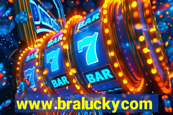 www.braluckycom