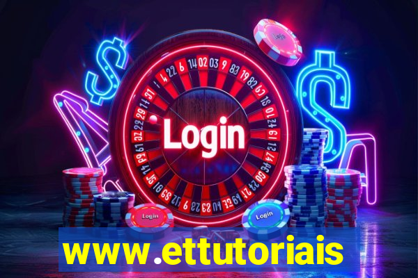 www.ettutoriais.com