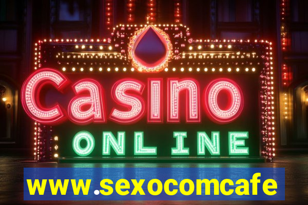 www.sexocomcafe.com.br