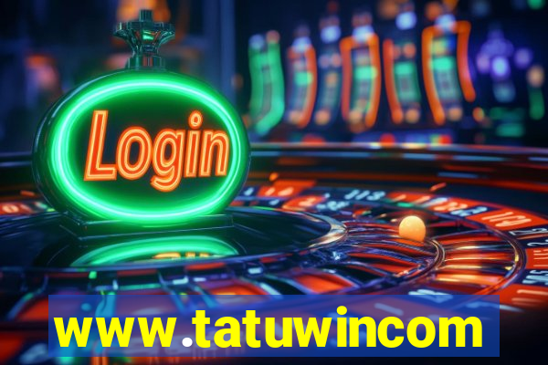 www.tatuwincom