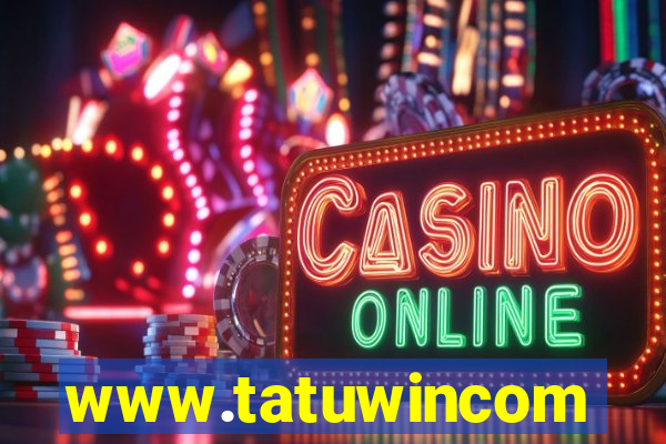 www.tatuwincom