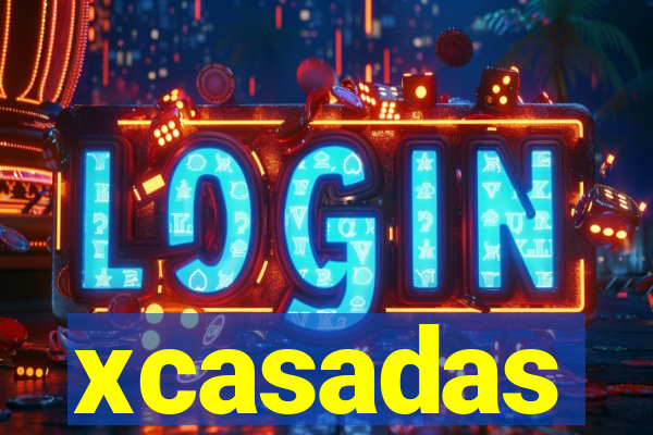 xcasadas