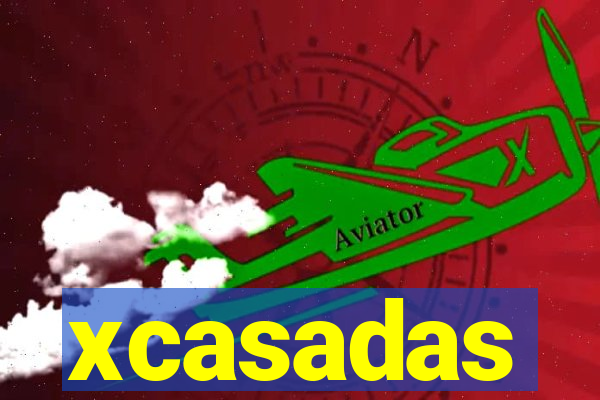 xcasadas
