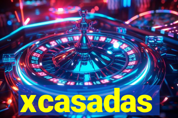 xcasadas