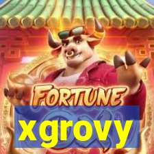 xgrovy