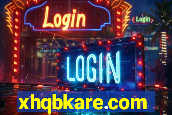 xhqbkare.com