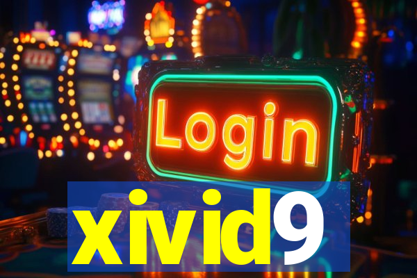 xivid9