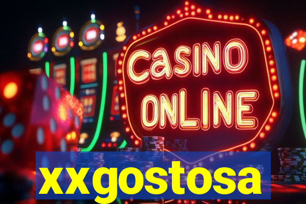 xxgostosa