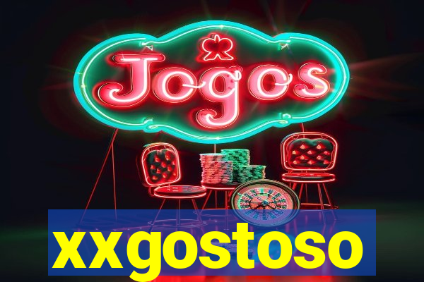 xxgostoso