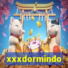 xxxdormindo