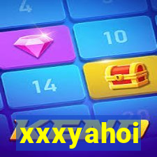 xxxyahoi