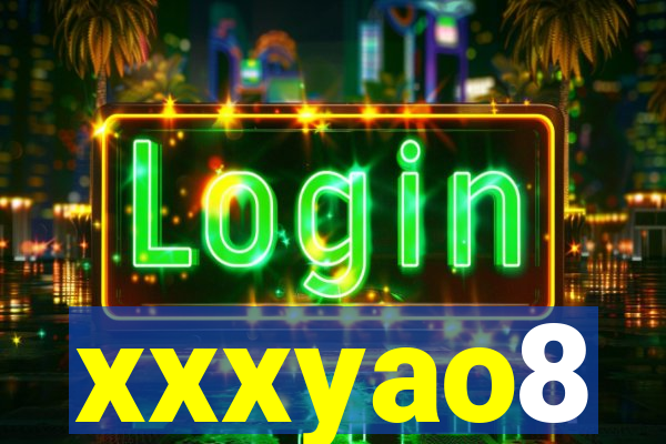 xxxyao8